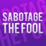 SabotageTheFool